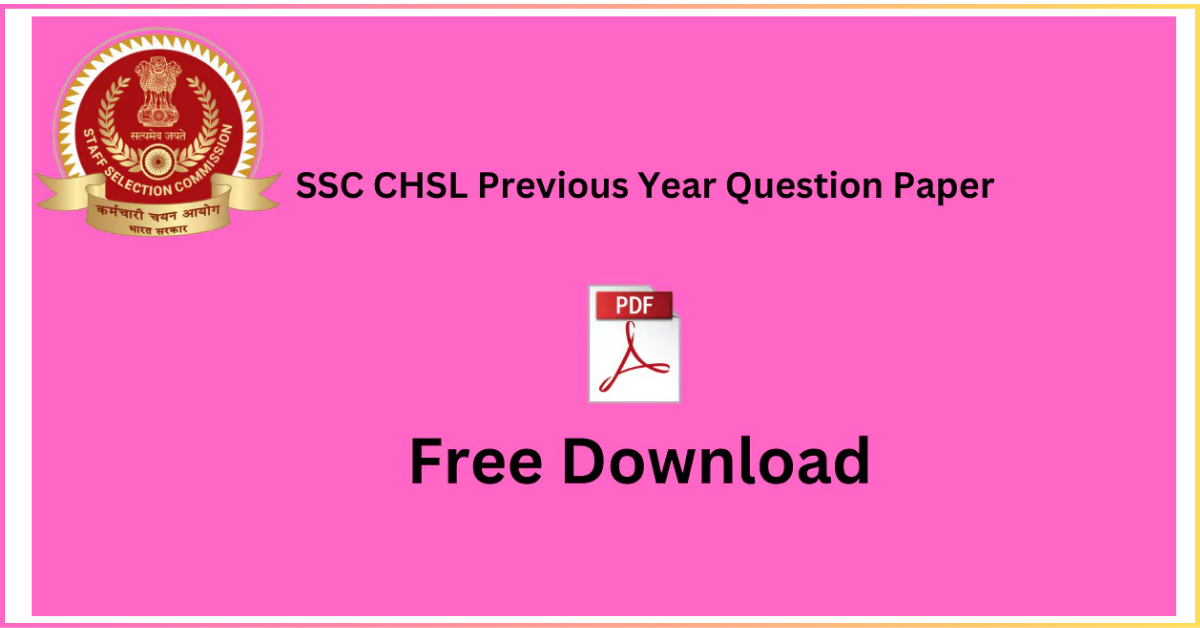 SSC CHSL Previous year Question Paper PDF Download 2025